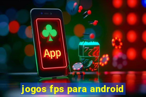 jogos fps para android